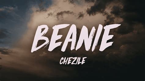 Chezile – Beanie Lyrics